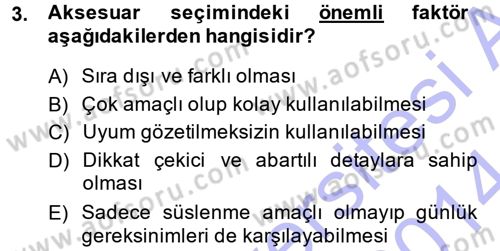 Giysi Seçimi Dersi 2013 - 2014 Yılı (Final) Dönem Sonu Sınav Soruları 3. Soru