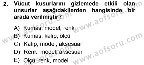 Giysi Seçimi Dersi 2013 - 2014 Yılı Tek Ders Sınav Soruları 2. Soru