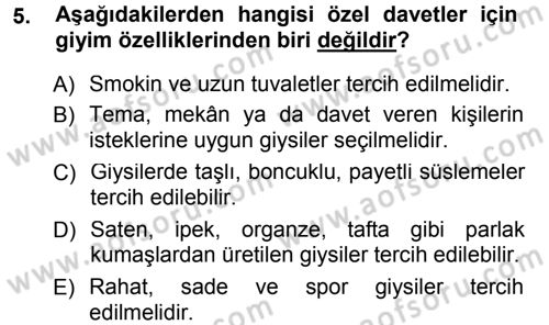 Giysi Seçimi Dersi 2013 - 2014 Yılı Tek Ders Sınav Soruları 5. Soru