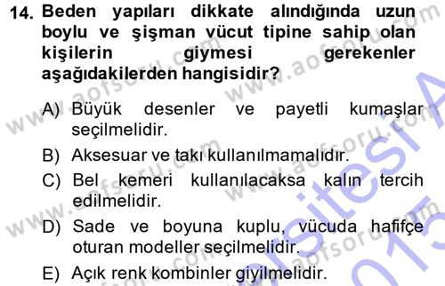 Giysi Seçimi Dersi 2014 - 2015 Yılı (Vize) Ara Sınav Soruları 14. Soru