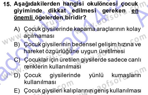 Giysi Seçimi Dersi 2014 - 2015 Yılı (Vize) Ara Sınav Soruları 15. Soru