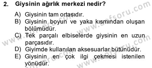 Giysi Seçimi Dersi 2014 - 2015 Yılı (Vize) Ara Sınav Soruları 2. Soru