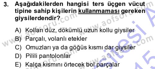 Giysi Seçimi Dersi 2014 - 2015 Yılı (Vize) Ara Sınav Soruları 3. Soru