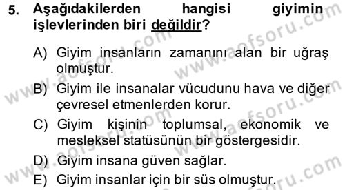 Giysi Seçimi Dersi 2014 - 2015 Yılı (Vize) Ara Sınav Soruları 5. Soru