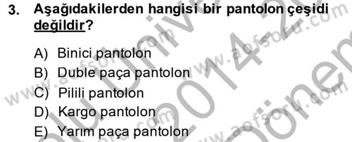 Giysi Seçimi Dersi 2014 - 2015 Yılı (Final) Dönem Sonu Sınav Soruları 3. Soru