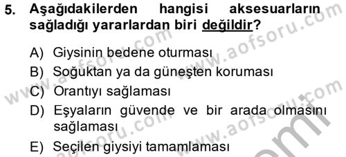 Giysi Seçimi Dersi 2014 - 2015 Yılı (Final) Dönem Sonu Sınav Soruları 5. Soru