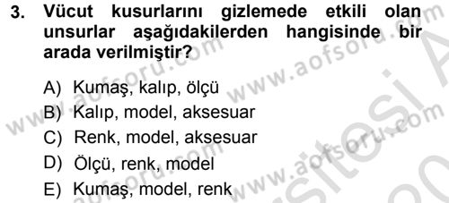 Giysi Seçimi Dersi 2014 - 2015 Yılı Tek Ders Sınav Soruları 3. Soru