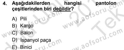 Giysi Seçimi Dersi 2014 - 2015 Yılı Tek Ders Sınav Soruları 4. Soru