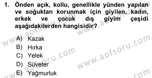 Giysi Seçimi Dersi 2015 - 2016 Yılı (Vize) Ara Sınav Soruları 1. Soru