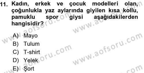 Giysi Seçimi Dersi 2015 - 2016 Yılı (Vize) Ara Sınav Soruları 11. Soru