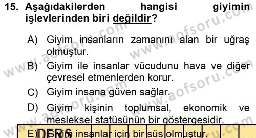 Giysi Seçimi Dersi 2015 - 2016 Yılı (Vize) Ara Sınav Soruları 15. Soru