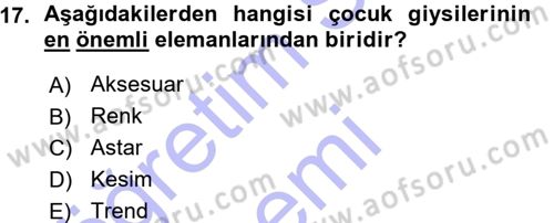 Giysi Seçimi Dersi 2015 - 2016 Yılı (Vize) Ara Sınav Soruları 17. Soru