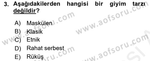 Giysi Seçimi Dersi 2015 - 2016 Yılı Tek Ders Sınav Soruları 3. Soru