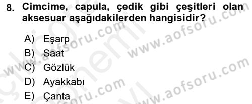 Giysi Seçimi Dersi 2015 - 2016 Yılı Tek Ders Sınav Soruları 8. Soru