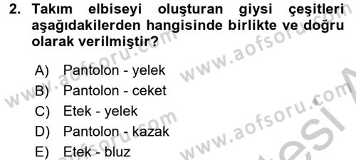 Giysi Seçimi Dersi 2016 - 2017 Yılı 3 Ders Sınav Soruları 2. Soru