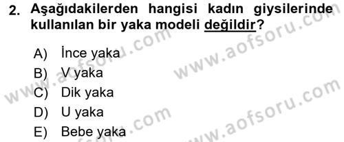 Giysi Seçimi Dersi 2016 - 2017 Yılı (Final) Dönem Sonu Sınav Soruları 2. Soru