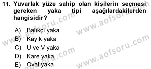 Giysi Seçimi Dersi 2017 - 2018 Yılı (Vize) Ara Sınav Soruları 11. Soru