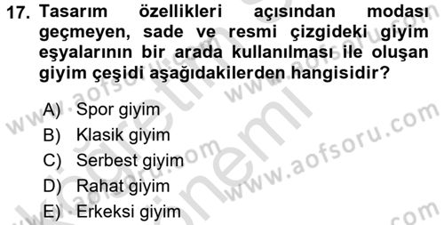 Giysi Seçimi Dersi 2017 - 2018 Yılı (Vize) Ara Sınav Soruları 17. Soru