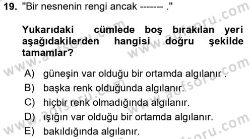 Giysi Seçimi Dersi 2017 - 2018 Yılı (Vize) Ara Sınav Soruları 19. Soru