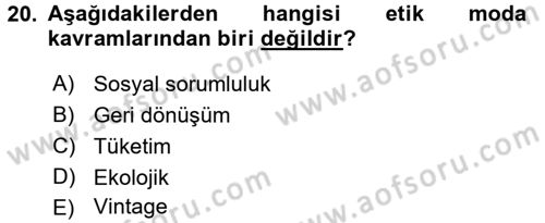 Giysi Seçimi Dersi 2017 - 2018 Yılı (Final) Dönem Sonu Sınav Soruları 20. Soru