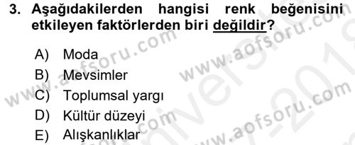 Giysi Seçimi Dersi 2017 - 2018 Yılı (Final) Dönem Sonu Sınav Soruları 3. Soru