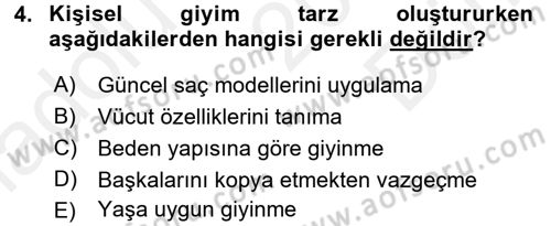 Giysi Seçimi Dersi 2017 - 2018 Yılı (Final) Dönem Sonu Sınav Soruları 4. Soru