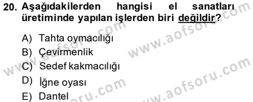 Ev Endüstrisi Dersi 2013 - 2014 Yılı (Vize) Ara Sınav Soruları 20. Soru