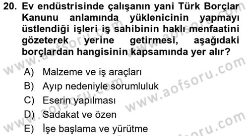 Ev Endüstrisi Dersi 2015 - 2016 Yılı Tek Ders Sınav Soruları 20. Soru