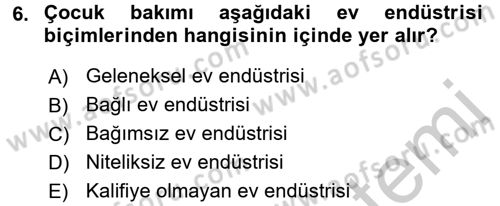 Ev Endüstrisi Dersi 2016 - 2017 Yılı 3 Ders Sınav Soruları 6. Soru