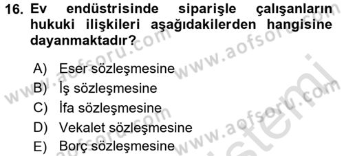 Ev Endüstrisi Dersi 2016 - 2017 Yılı (Final) Dönem Sonu Sınavı 16. Soru