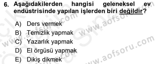Ev Endüstrisi Dersi 2017 - 2018 Yılı (Vize) Ara Sınav Soruları 6. Soru