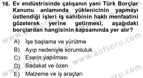 Ev Endüstrisi Dersi 2017 - 2018 Yılı (Final) Dönem Sonu Sınav Soruları 16. Soru