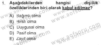 Toplumsal Yaşamda Aile Dersi 2012 - 2013 Yılı Tek Ders Sınav Soruları 1. Soru