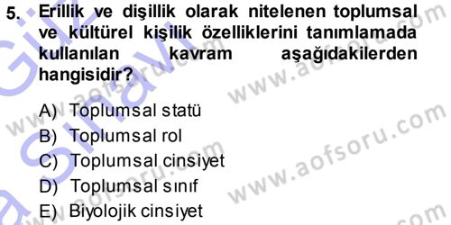 Toplumsal Yaşamda Aile Dersi 2013 - 2014 Yılı (Vize) Ara Sınav Soruları 5. Soru