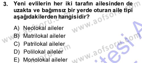 Toplumsal Yaşamda Aile Dersi 2014 - 2015 Yılı (Vize) Ara Sınav Soruları 3. Soru