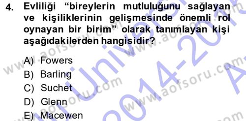 Toplumsal Yaşamda Aile Dersi 2014 - 2015 Yılı (Vize) Ara Sınav Soruları 4. Soru