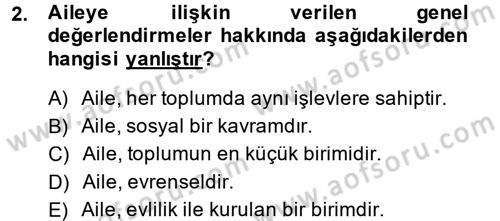 Toplumsal Yaşamda Aile Dersi 2014 - 2015 Yılı (Final) Dönem Sonu Sınav Soruları 2. Soru