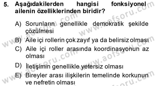 Toplumsal Yaşamda Aile Dersi 2014 - 2015 Yılı (Final) Dönem Sonu Sınav Soruları 5. Soru