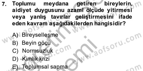 Toplumsal Yaşamda Aile Dersi 2014 - 2015 Yılı (Final) Dönem Sonu Sınav Soruları 7. Soru