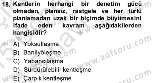 Toplumsal Yaşamda Aile Dersi 2014 - 2015 Yılı Tek Ders Sınav Soruları 18. Soru