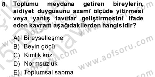 Toplumsal Yaşamda Aile Dersi 2014 - 2015 Yılı Tek Ders Sınav Soruları 8. Soru