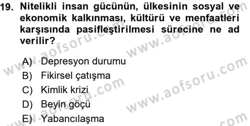Toplumsal Yaşamda Aile Dersi 2015 - 2016 Yılı (Vize) Ara Sınav Soruları 19. Soru