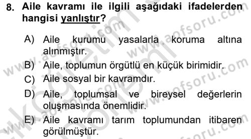 Toplumsal Yaşamda Aile Dersi 2016 - 2017 Yılı (Vize) Ara Sınav Soruları 8. Soru