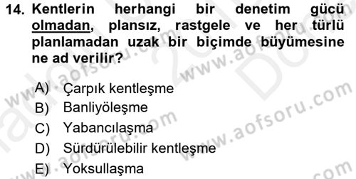 Toplumsal Yaşamda Aile Dersi 2016 - 2017 Yılı (Final) Dönem Sonu Sınav Soruları 14. Soru