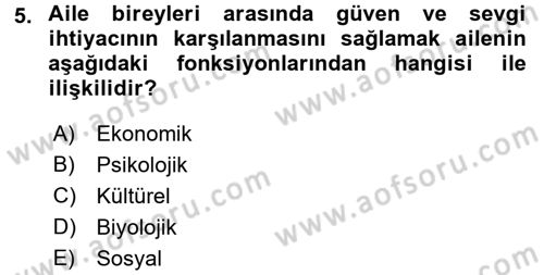 Toplumsal Yaşamda Aile Dersi 2017 - 2018 Yılı 3 Ders Sınav Soruları 5. Soru