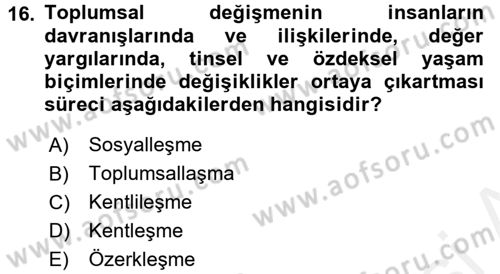 Toplumsal Yaşamda Aile Dersi 2017 - 2018 Yılı (Final) Dönem Sonu Sınav Soruları 16. Soru