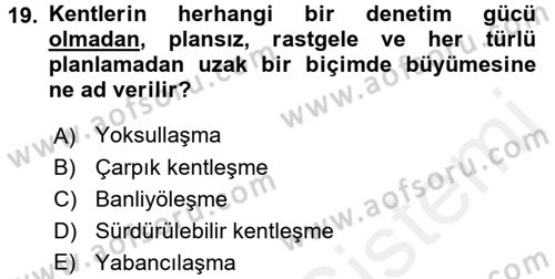 Toplumsal Yaşamda Aile Dersi 2017 - 2018 Yılı (Final) Dönem Sonu Sınav Soruları 19. Soru