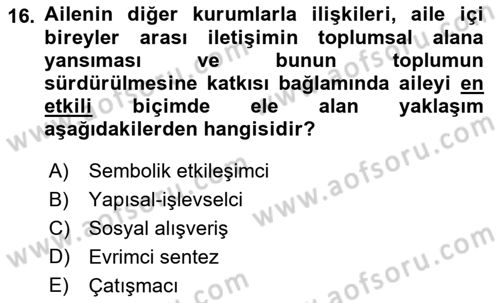 Toplumsal Yaşamda Aile Dersi 2018 - 2019 Yılı (Vize) Ara Sınav Soruları 16. Soru