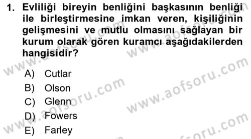 Toplumsal Yaşamda Aile Dersi 2018 - 2019 Yılı (Final) Dönem Sonu Sınav Soruları 1. Soru