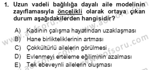 Toplumsal Yaşamda Aile Dersi 2021 - 2022 Yılı (Final) Dönem Sonu Sınav Soruları 1. Soru